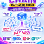 Matrix chain đa cấp sân chơi tài chính núp bóng blockchain