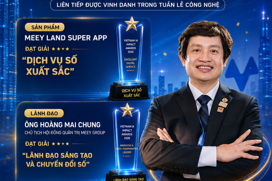 Meey Group Nhận Cú Đúp Giải Thưởng Tại Vietnam I4 Impact Awards 2026, Tiếp Tục Khẳng Định Vị Thế Proptech Việt Nam 2026