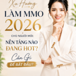 Xu Hướng Làm MMO 2026