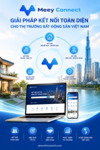 Meey Connect Giải Pháp Kết Nối Toàn Diện Cho Thị Trường BĐS Việt Nam