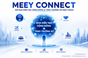 Meey Connect Nơi Nhà Kiến Tạo Cộng Đồng và Tăng Trưởng Số Hình Thành