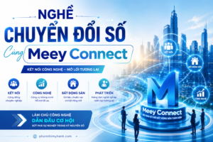 Nghề chuyển đổi số cùng Meey Connect