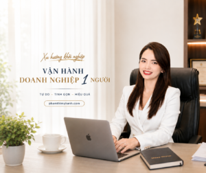 Vận Hành Doanh Nghiệp 1 Người
