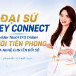 Đại Sứ Meey Connect – Hành Trình Trở Thành Người Tiên Phong Của Nghề Chuyển Đổi Số