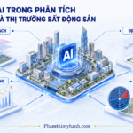 Ứng dụng AI trong phân tích quy hoạch và thị trường Bất động sản