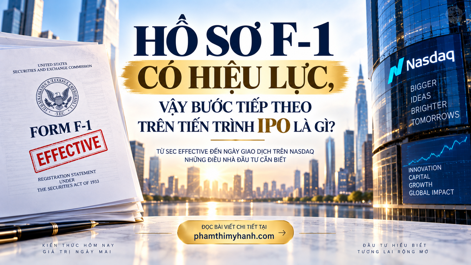 Hồ sơ f-1 có hiệu lực, bước tiếp theo trên tiến trình IPO là gì?
