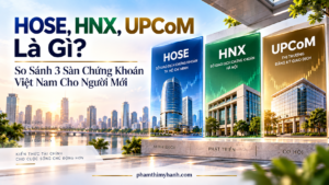 hose hnx upcom là gì so sánh 3 sàn chứng khoán việt nam