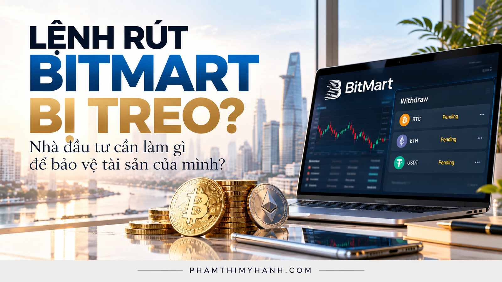 lệnh rút bitmart bị treo nhà đầu tư cần làm gì