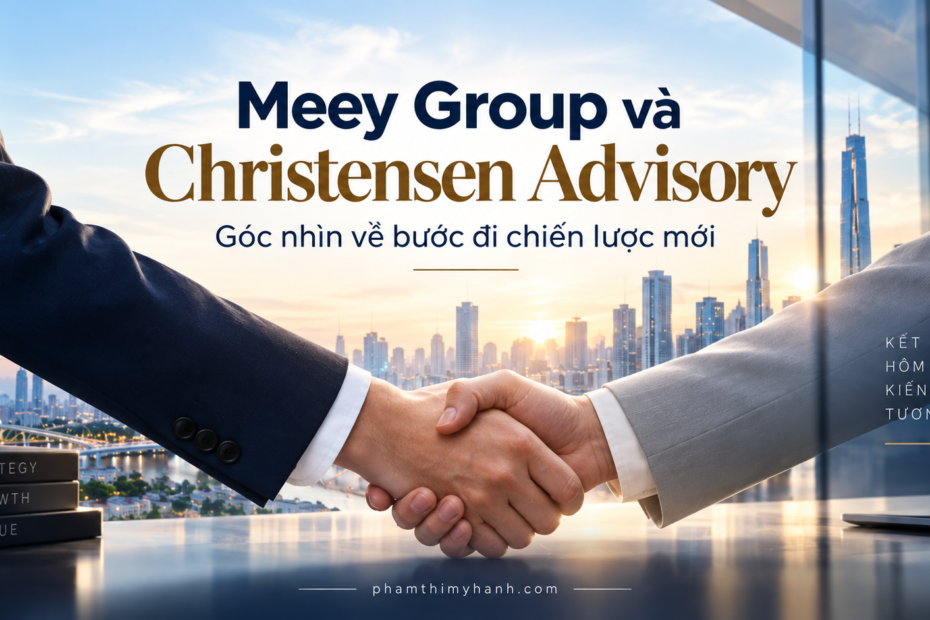 Meey Group và Christensen Advisory Góc nhìn về bước đi chiến lược mới